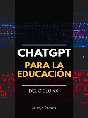 cover image of ChatGPT para la educación del siglo XXI